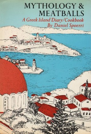 Mythology & Meatballs: A Greek Island Diary/Cookbook (Hardcover)