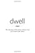 Dwell: The blessing of life...