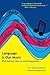 Language Is Our Music: The ...