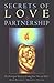 Secrets of Love & Partnership: The Astrological Guide for Finding Your "One and Only"