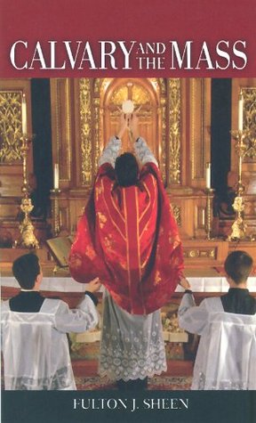 Calvary and the Mass (Paperback)