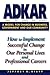 ADKAR: A Model for Change in Business, Government and our Community