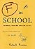F in School by Richard-Benson F in School by Richard-Benson