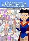 The Non-Adventures of Wonderella by Justin Pierce