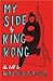 My Side: By King Kong