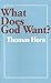 What Does God Want?