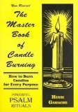 The Master Book of Candle Burning: How to Burn Candles for Every Purpose