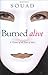 Burned Alive: A Victim of the Law of Men