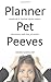 Planner Pet Peeves: Straight Talk for Meetings Industry Suppliers to Understand How Planners Really Think, Act and Buy