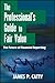 The Professional's Guide to Fair Value: The Future of Financial Reporting (Wiley Corporate F&A Book 567)
