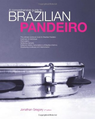 A Comprehensive Guide to Brazilian Pandeiro (Paperback)