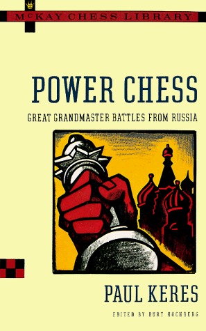 Power Chess: Great Grandmaster Battles from Russia (Paperback)