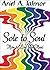 Sole to Soul: How to Love and Heal