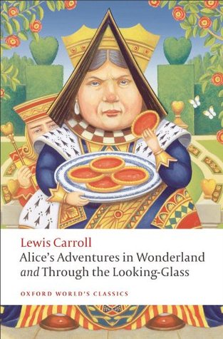 Alice's Adventures in Wonderland and Through the Looking-Glass