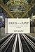Paris to the Past: Traveling through French History by Train