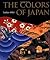 The Colors of Japan: Background, Characteristics and Creation