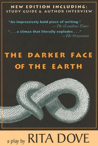 The Darker Face of the Earth (Paperback)