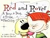 Red and Rover: A Boy, A Dog, A Time, A Feeling