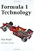 Formula 1 Technology by Peter G. Wright Formula 1 Technology by Peter G. Wright