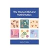The Young Child and Mathematics (naeyc Series, #119) The Young Child and Mathematics (naeyc Series, #119)