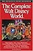 The Complete Guide to Walt Disney World 2007 by Julie Neal