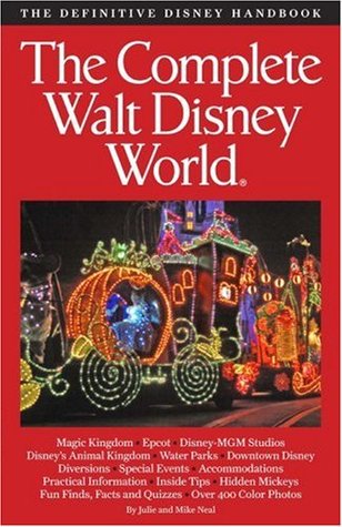 The Complete Guide to Walt Disney World 2007 (Paperback)