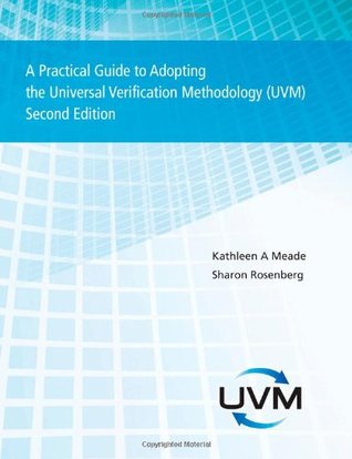 A Practical Guide to Adopting the Universal Verification Methodology UVM (Paperback)