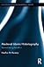 Medieval Islamic Historiography: Remembering Rebellion (Routledge Research in Medieval Studies Book 5)