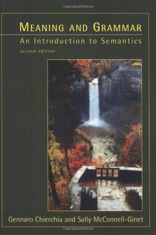 Meaning and Grammar: An Introduction to Semantics (Paperback)