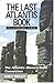 The Last Atlantis Book You'll Ever Have to Read! by Gene D. Matlock