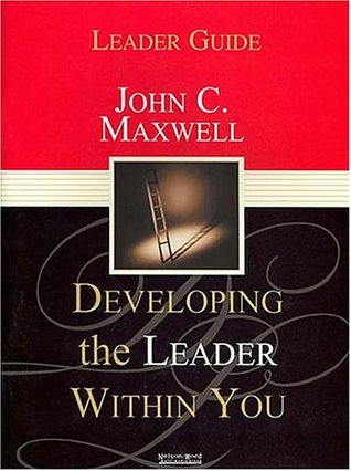 Developing the Leader Within You: Leader Guide