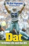 Dat: Tackling Life and the NFL Dat: Tackling Life and the NFL