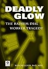 Deadly Glow by Ross Mullner
