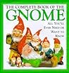 The Complete Book of the Gnome