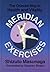 Meridian Exercises: The Oriental Way to Health and Vitality
