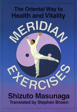 Meridian Exercises: The Oriental Way to Health and Vitality (Paperback)