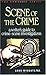 Scene of the Crime: A Write...