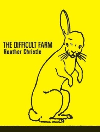 The Difficult Farm (Paperback)