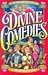 Divine Comedies: Plays for ...