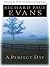 A Perfect Day by Richard Paul Evans