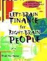 Left-Brain Finance for Right-Brain People: A Money Guide for the Creatively Inclined