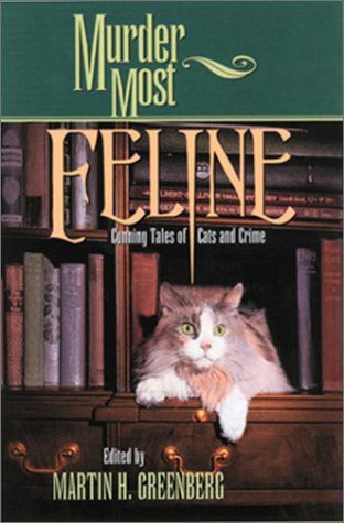 Murder Most Feline: Cunning Tales of Cats and Crime (Paperback)