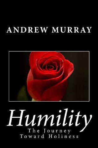 Humility: The Journey Toward Holiness