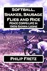 Softball, Snakes, Sausage Flies and Rice: Peace Corps Experience in 1960s Sierra Leone