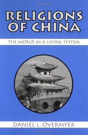 Religions of China: The World As a Living System (Paperback)