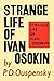 Strange Life of Ivan Osokin by P.D. Ouspensky