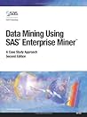 Data Mining Using SAS Enterprise Miner: A Case Study Approach