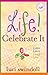 Life! Celebrate It by Luci Swindoll