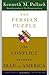 The Persian Puzzle: The Conflict Between Iran and America