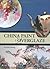 China Paint and Overglaze